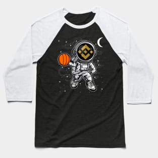 Astronaut Basketball Binance BNB Coin To The Moon Crypto Token Cryptocurrency Blockchain Wallet Birthday Gift For Men Women Kids Baseball T-Shirt